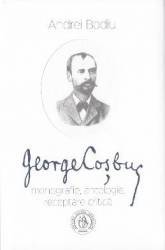 George Cosbuc Monografie antologie receptare critica - Andrei Bodiu 