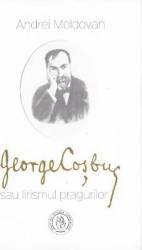 George Cosbuc sau lirismul pragurilor - Andrei Moldovan 