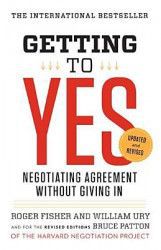 Getting to Yes Negotiating Agreement Without Giving in 