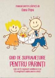 Ghid de supravietuire pentru parinti carte + DVD + CD mp3 - Oana Popa 