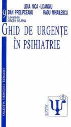 Ghid de urgente in psihiatrie - Lidia Nica-Udangiu Dan Prelipceanu Radu Mihailescu Mircea Beuran 
