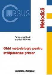 Ghid metodologic pentru invatamantul primar - Petronela Savin Monica Fichios 