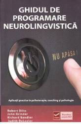 Ghidul de programare neurolingvistica - Robert Dilts John Grinder 