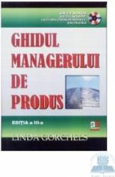 Ghidul managerului de produs+CD-rom - Ed.3 - Linda Gorchels 