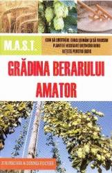 Gradina berarului amator - Joe Fischer Dennis Fischer 