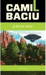 Gradina zeilor - Camil Baciu 