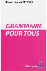 Grammaire pour tous - Nicolae-Florentin Petrisor