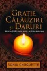 Gratie Calauzire Si Daruri - Sonia Choquette 