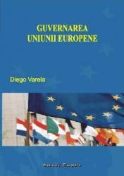 Guvernarea Uniunii Europene - Diego Varela 