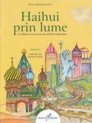 Haihui prin lume Vol.2 - Anca Semacovschi 