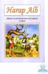 Harap Alb. Planse cu povesti pentru dezvoltarea vorbirii 