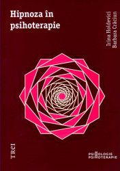 Hipnoza in psihoterapie - Irina Holdevici Barbara Craciun 
