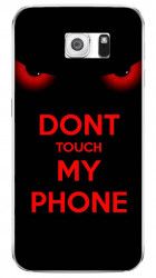 Husa Samsung S6 Dont touch my phone 