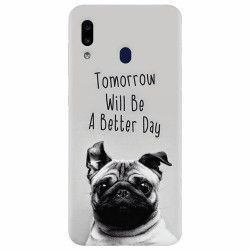 Husa silicon pentru Samsung Galaxy A20e Tomorrow Will Be A Better Day Pug 