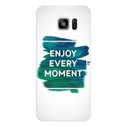 Husa silicon pentru Samsung Galaxy S7 Enjoy Every Moment Motivational 