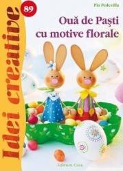 Idei creative 89 - Oua de Pasti cu motive florale - Pia Pedevilla