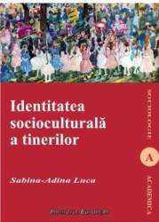 Identitatea Socioculturala A Tinerilor - SabinA-Adina Luca 