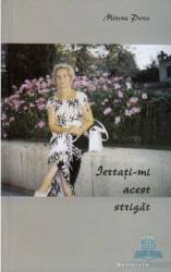Iertati-mi acest strigat - Mircea Pora 