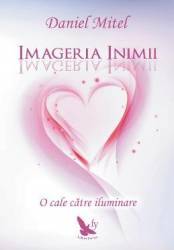 Imageria Inimii - Daniel Mitel 