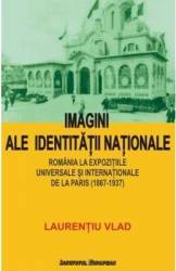 Imagini Ale Identitatii Nationale - Laurentiu Vlad