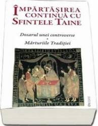 Impartasirea Continua Cu Sfintele Taine 