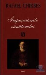 Impuscaturile vanatorului - Rafael Chirbes 