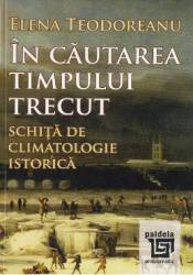 In cautarea timpului trecut - Elena Teodoreanu 