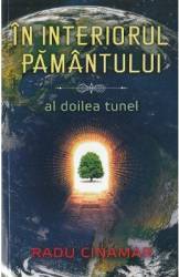 In interiorul Pamantului Al doilea tunel - Radu Cinamar 