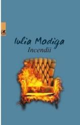 Incendii - Iulia Modiga 