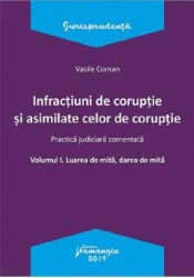 Infractiuni de coruptie si asimilate celor de coruptie - Vasile Coman 