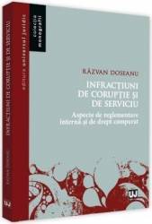 Infractiuni de coruptie si de serviciu - Razvan Doseanu 