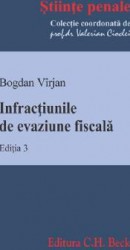 Infractiunile de evaziune fiscala Ed.3 - Bogdan Virjan 