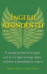 Ingerii Abundentei - Doreen Virtue Grant Virtue 