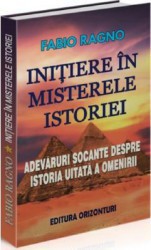 Initiere in misterele istoriei - Fabio Ragno 