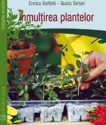 Inmultirea plantelor - Enrica Boffelli Guido Sirtori 