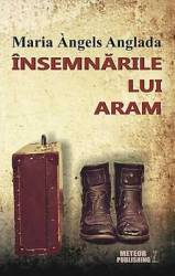 Insemnarile Lui Aram - Maria Angels Anglada 