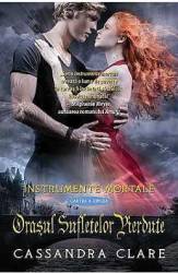 Instrumente Mortale Vol. 5 Orasul Sufletelor Pierdute - Cassandra Clare 