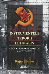 Instrumentele terorii lui Stalin - Rupert Butler 