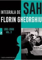 Integrala de sah 1981-2000 Vol.3 - Florin Gheorghiu 
