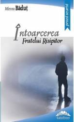 Intoarcerea fratelui risipitor - Mircea Badut 