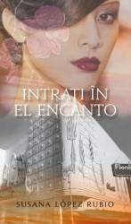 Intrati in El Encanto - Susana Lopez Rubio 