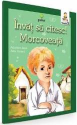 Invat sa citesc Morcoveata. Adaptare dupa Jules Renard 