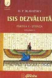 Isis dezvaluita partea I Stiinta vol.1 - H.P. Blavatsky 