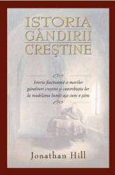 Istoria Gandirii Crestine - Jonathan Hill 