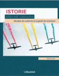 Istorie - Clasa 11 - Simulare - Elena Scarlat 
