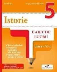 Istorie - Clasa 5 - Caiet - Stan Stoica Dragos Sebastian Becheru 