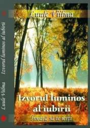 Izvorul luminos al iubirii - Luule Viilma 