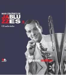 Jazz si Blues 5 Glenn Miller + Cd 