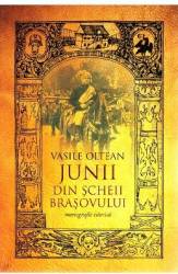 Junii din Scheii Brasovului - Vasile Oltean 