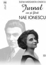 Jurnal Cu Si Fara Nae Ionescu - Elena-Margareta Ionescu 